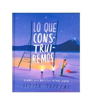 Libro: Lo Que Construiremos
