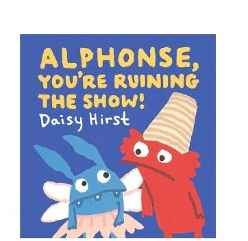 Libro: Alphonse, You'Re Ruining The Show!